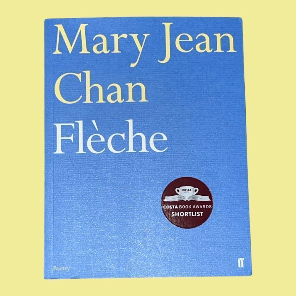 Flèche by Mary Jean Chan Paperback Poetry Book